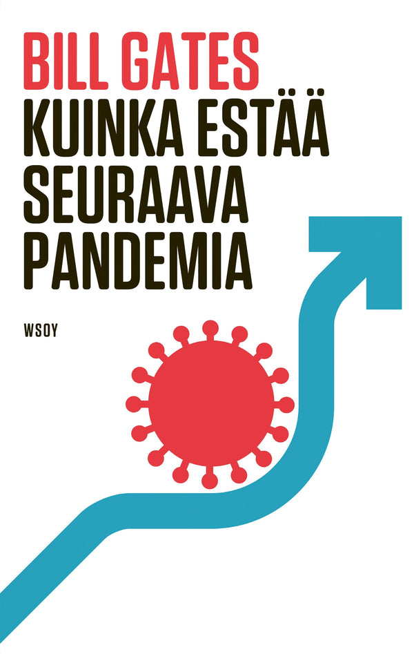 Kuinka estää seuraava pandemia – E-bok – Laddas ner-Digitala böcker-Axiell-peaceofhome.se