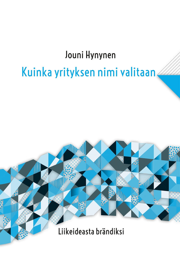 Kuinka yrityksen nimi valitaan: Liikeideasta brändiksi – E-bok – Laddas ner-Digitala böcker-Axiell-peaceofhome.se