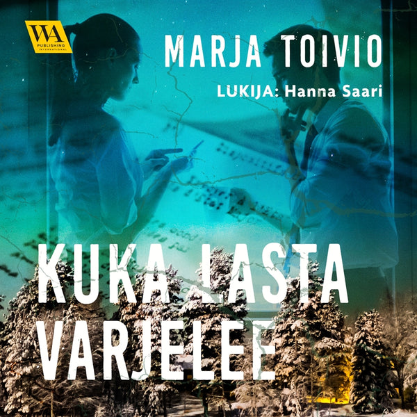 Kuka lasta varjelee – Ljudbok – Laddas ner-Digitala böcker-Axiell-peaceofhome.se