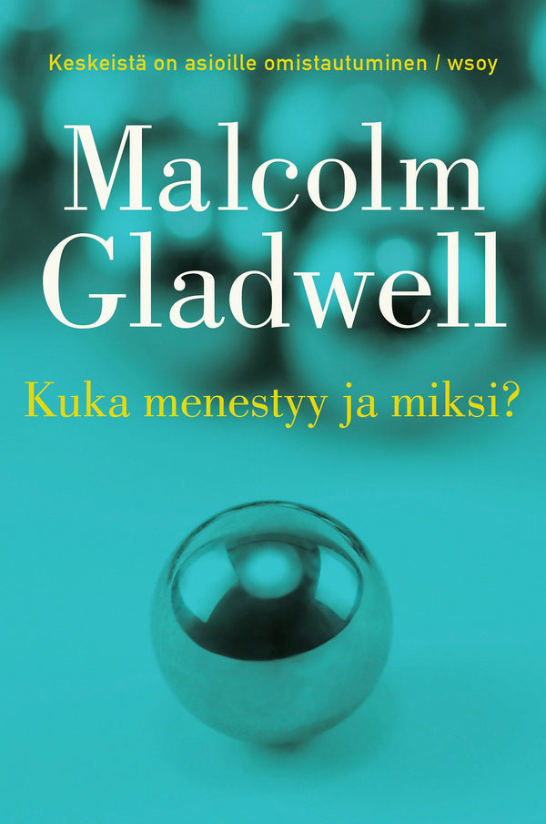 Kuka menestyy ja miksi – E-bok – Laddas ner-Digitala böcker-Axiell-peaceofhome.se