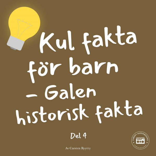 Kul fakta för barn: Galen historisk fakta, del 4 (Andra världskriget) – Ljudbok – Laddas ner-Digitala böcker-Axiell-peaceofhome.se