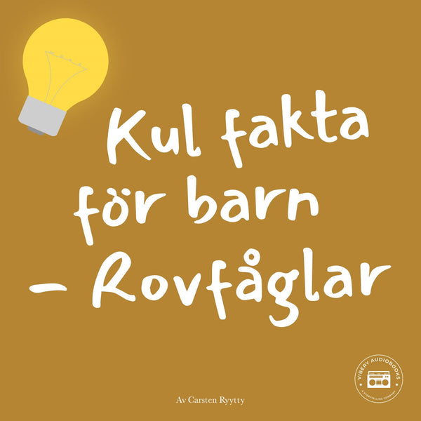 Kul fakta för barn: Rovfåglar – Ljudbok – Laddas ner-Digitala böcker-Axiell-peaceofhome.se