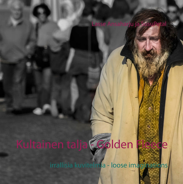 Kultainen talja - Golden Fleece: irrallisia kuvitelmia - loose imaginations – E-bok – Laddas ner-Digitala böcker-Axiell-peaceofhome.se