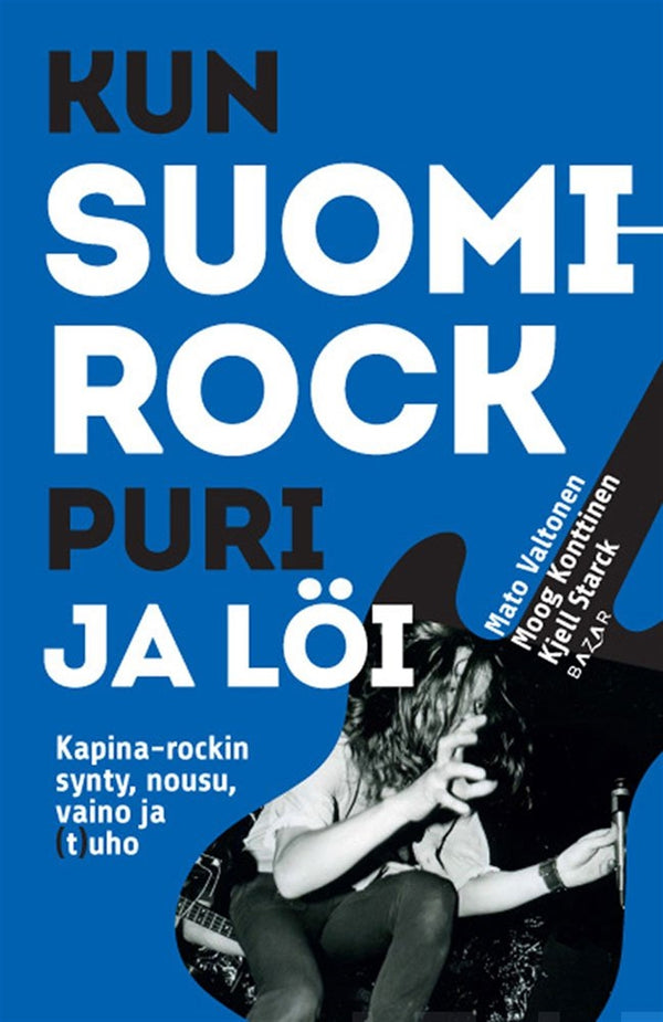 Kun Suomi-rock puri ja löi – E-bok – Laddas ner-Digitala böcker-Axiell-peaceofhome.se
