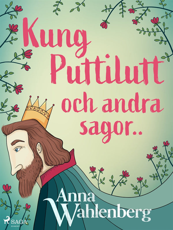 Kung Puttilutt och andra sagor.. – E-bok – Laddas ner-Digitala böcker-Axiell-peaceofhome.se