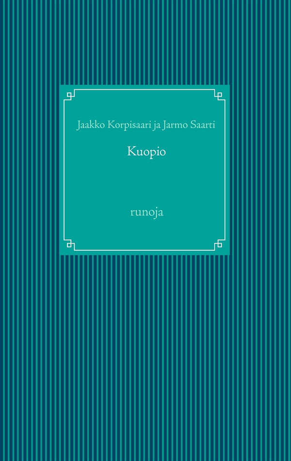 Kuopio: runoja – E-bok – Laddas ner-Digitala böcker-Axiell-peaceofhome.se