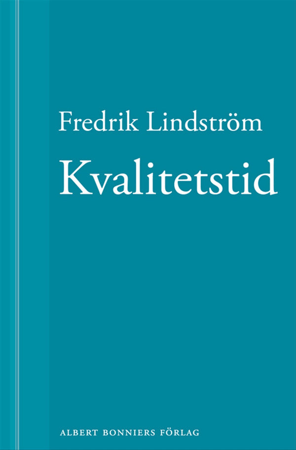 Kvalitetstid: En novell ur När börjar det riktiga livet? – E-bok – Laddas ner-Digitala böcker-Axiell-peaceofhome.se