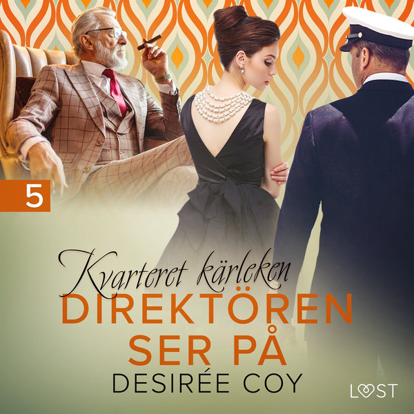 Kvarteret kärleken: Direktören ser på - erotisk novell – Ljudbok – Laddas ner-Digitala böcker-Axiell-peaceofhome.se