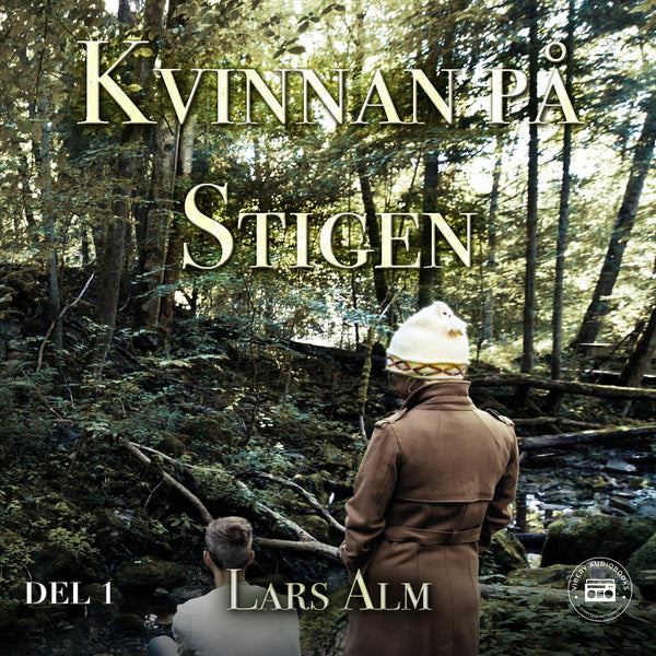 Kvinnan på stigen - del 1 – Ljudbok – Laddas ner-Digitala böcker-Axiell-peaceofhome.se