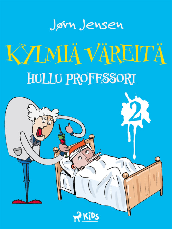 Kylmiä väreitä 2: Hullu professori – E-bok – Laddas ner-Digitala böcker-Axiell-peaceofhome.se
