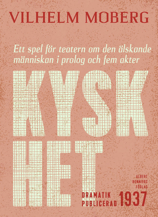 Kyskhet : ett spel för teatern om den älskande människan i prolog och fem akter – E-bok – Laddas ner-Digitala böcker-Axiell-peaceofhome.se