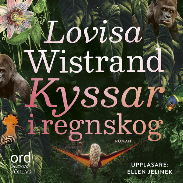 Kyssar i regnskog – Ljudbok – Laddas ner-Digitala böcker-Axiell-peaceofhome.se