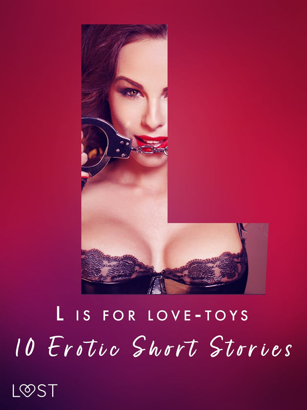 L is for Love-toys - 10 Erotic Short Stories – E-bok – Laddas ner-Digitala böcker-Axiell-peaceofhome.se