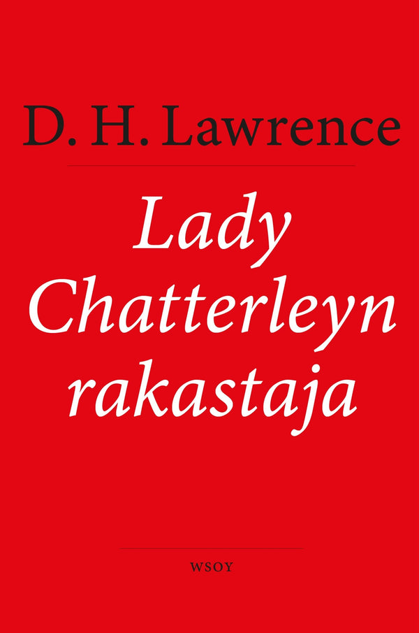 Lady Chatterleyn rakastaja – E-bok – Laddas ner-Digitala böcker-Axiell-peaceofhome.se