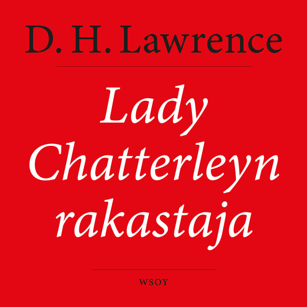 Lady Chatterleyn rakastaja – Ljudbok – Laddas ner-Digitala böcker-Axiell-peaceofhome.se