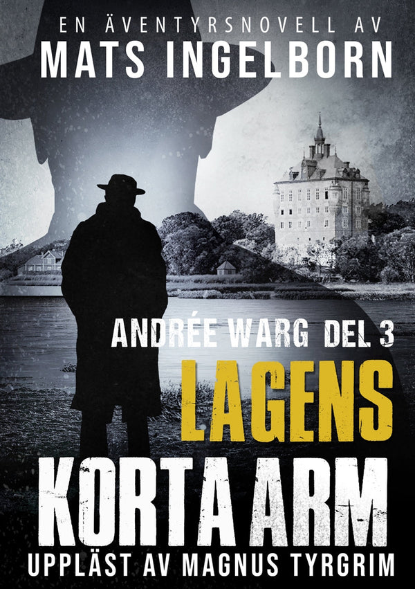 Lagens korta arm - Andrée Warg Del 3 – Ljudbok – Laddas ner-Digitala böcker-Axiell-peaceofhome.se