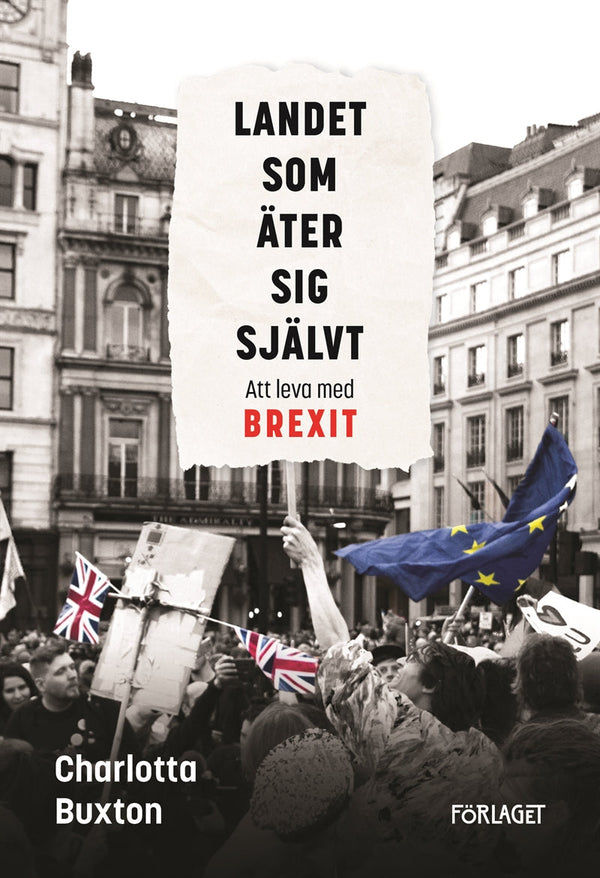 Landet som äter sig självt - Att leva med Brexit – E-bok – Laddas ner-Digitala böcker-Axiell-peaceofhome.se