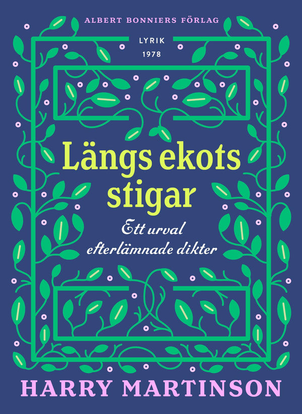 Längs ekots stigar : ett urval efterlämnade dikter – E-bok – Laddas ner-Digitala böcker-Axiell-peaceofhome.se