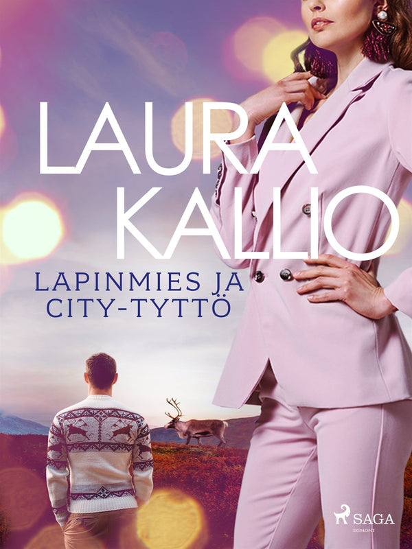 Lapinmies ja city-tyttö – E-bok – Laddas ner-Digitala böcker-Axiell-peaceofhome.se
