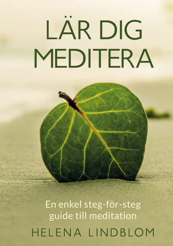Lär dig Meditera: En enkel steg-för-steg guide till meditation – E-bok – Laddas ner-Digitala böcker-Axiell-peaceofhome.se