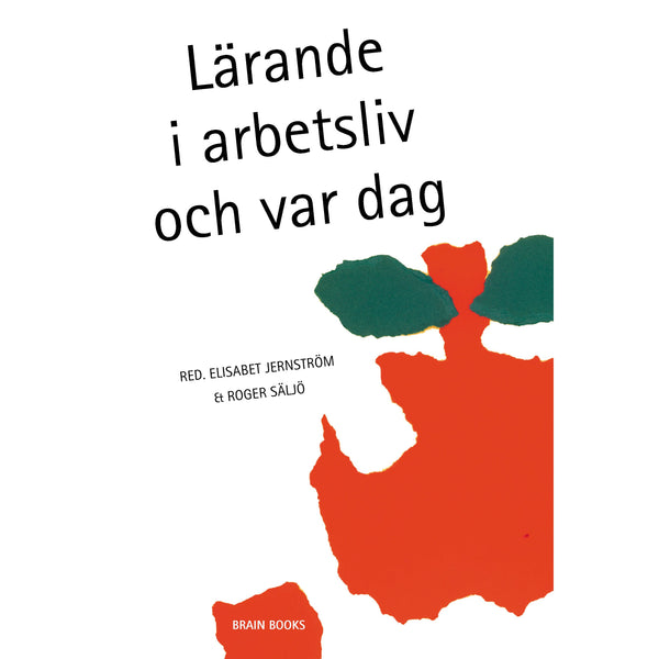 Lärande i arbetsliv och var dag - Digital - Laddas ner-Digitala böcker-Natur & Kultur Digital-peaceofhome.se