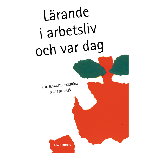 Lärande i arbetsliv och var dag - Digital - Laddas ner-Digitala böcker-Natur & Kultur Digital-peaceofhome.se