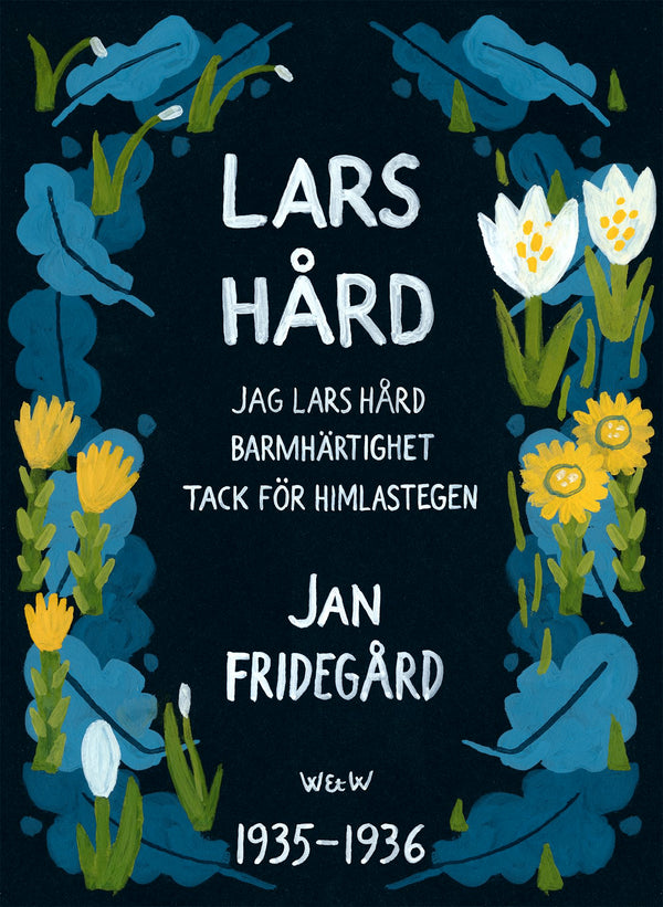 Lars Hård : [Innehåller trilogin Jag Lars Hård, Tack för himlastegen, Barmhärtighet] – E-bok – Laddas ner