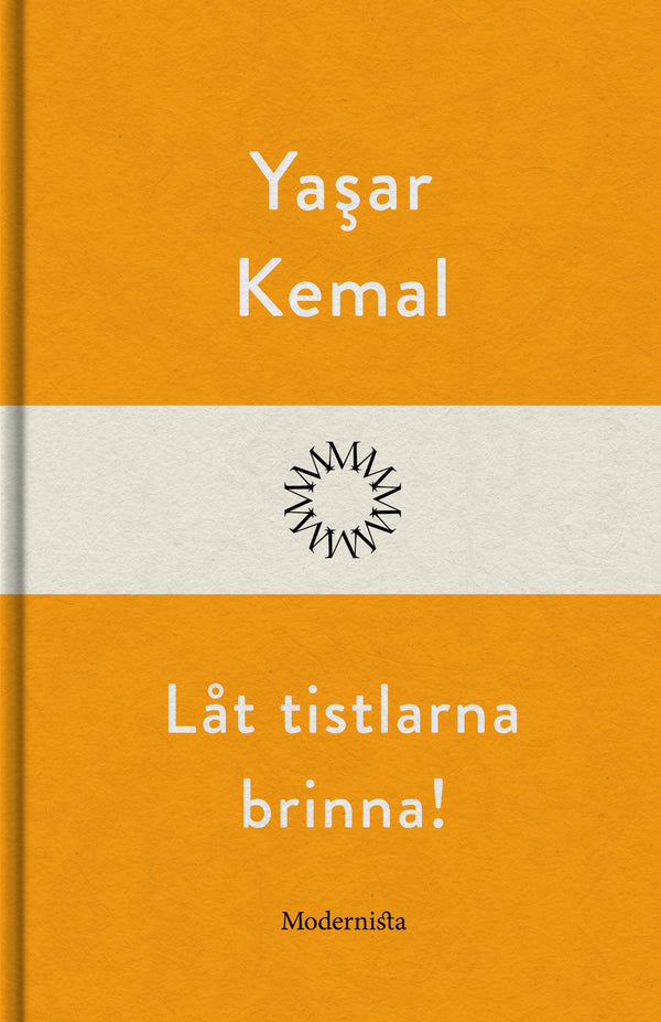 Låt tistlarna brinna! – E-bok – Laddas ner-Digitala böcker-Axiell-peaceofhome.se