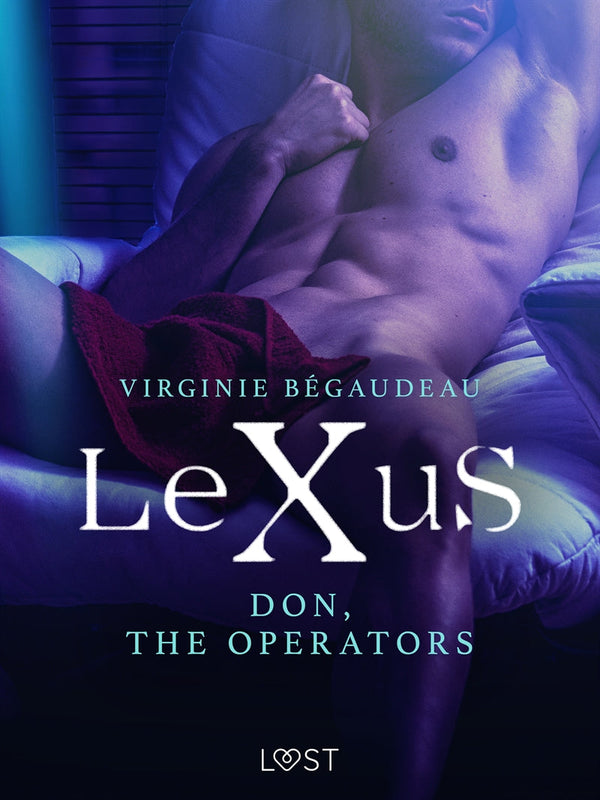 LeXuS: Don, The Operators - erotic dystopia – E-bok – Laddas ner-Digitala böcker-Axiell-peaceofhome.se