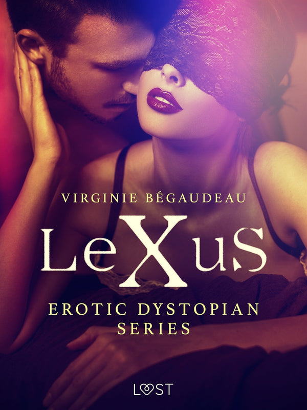 LeXuS - erotic dystopian series – E-bok – Laddas ner-Digitala böcker-Axiell-peaceofhome.se