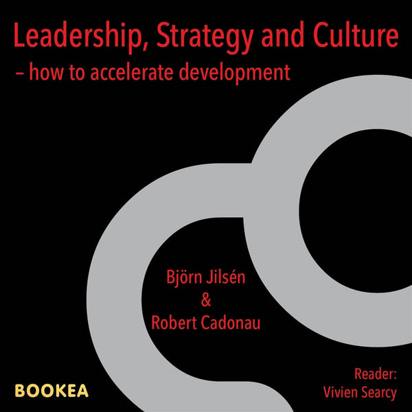 Leadership, strategy and culture : how to accelerate development – Ljudbok – Laddas ner-Digitala böcker-Axiell-peaceofhome.se