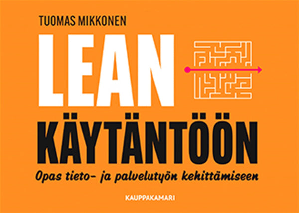 Lean käytäntöön – E-bok – Laddas ner-Digitala böcker-Axiell-peaceofhome.se