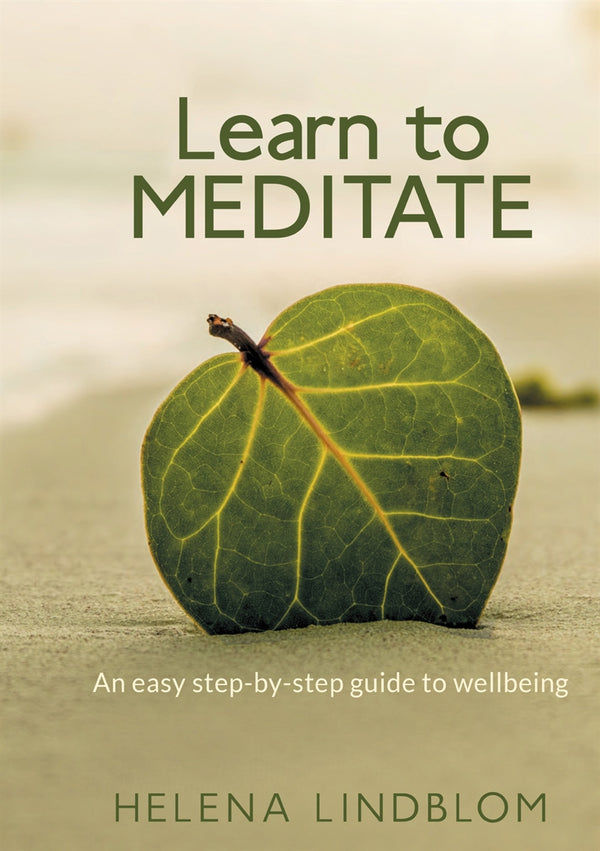 Learn to Meditate: An easy step-by-step guide to wellbeing – E-bok – Laddas ner-Digitala böcker-Axiell-peaceofhome.se