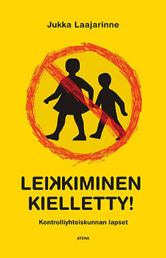 Leikkiminen kielletty! – E-bok – Laddas ner-Digitala böcker-Axiell-peaceofhome.se