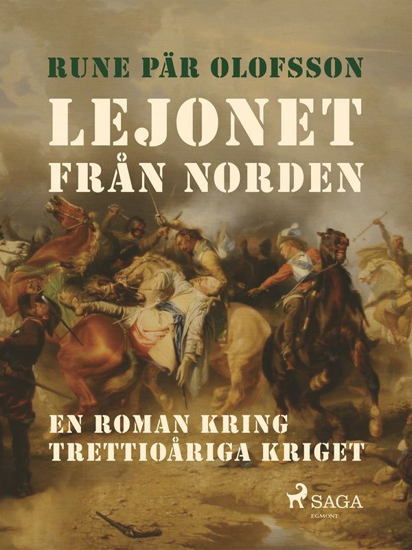 Lejonet från Norden : en roman kring Trettioåriga kriget – E-bok – Laddas ner-Digitala böcker-Axiell-peaceofhome.se
