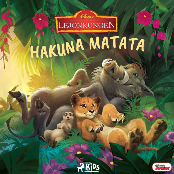 Lejonkungen - Hakuna Matata – Ljudbok – Laddas ner-Digitala böcker-Axiell-peaceofhome.se