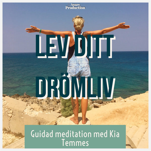 Lev ditt drömliv, guidad meditation – Ljudbok – Laddas ner-Digitala böcker-Axiell-peaceofhome.se