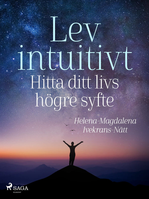 Lev intuitivt : Hitta ditt livs högre syfte – E-bok – Laddas ner-Digitala böcker-Axiell-peaceofhome.se