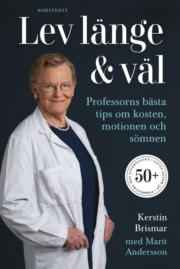 Lev länge & väl : professorns bästa tips om kosten, motionen och sömnen – E-bok – Laddas ner-Digitala böcker-Axiell-peaceofhome.se