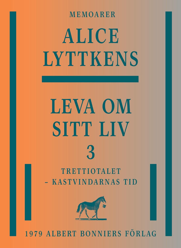 Leva om sitt liv. Del 3, Trettiotalet - kastvindarnas tid – E-bok – Laddas ner-Digitala böcker-Axiell-peaceofhome.se