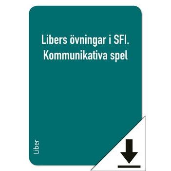 Libers övningar i SFI. Kommunikativa spel (nedladdningsbar)-Digitala böcker-Liber-peaceofhome.se