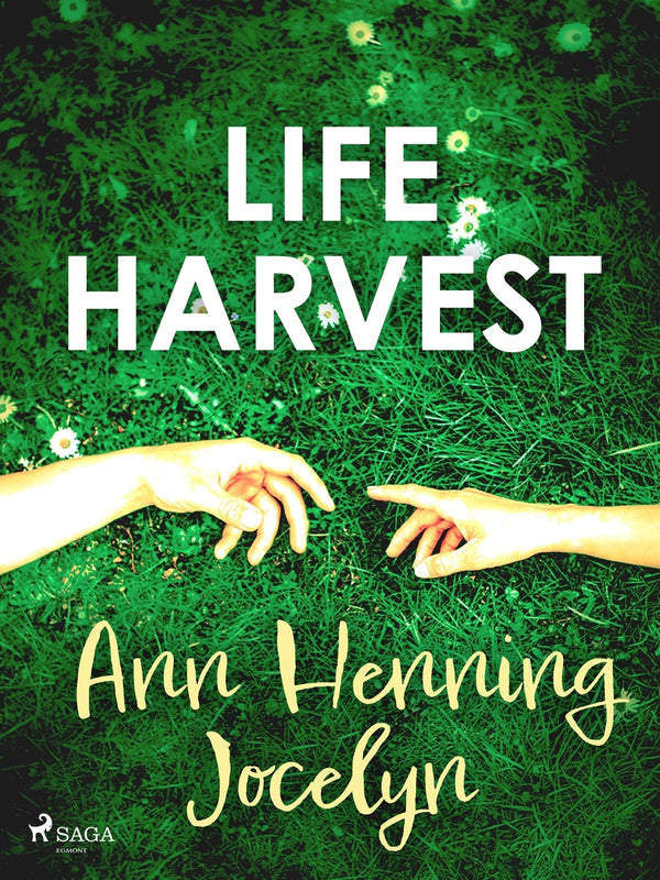 Life Harvest – E-bok – Laddas ner-Digitala böcker-Axiell-peaceofhome.se