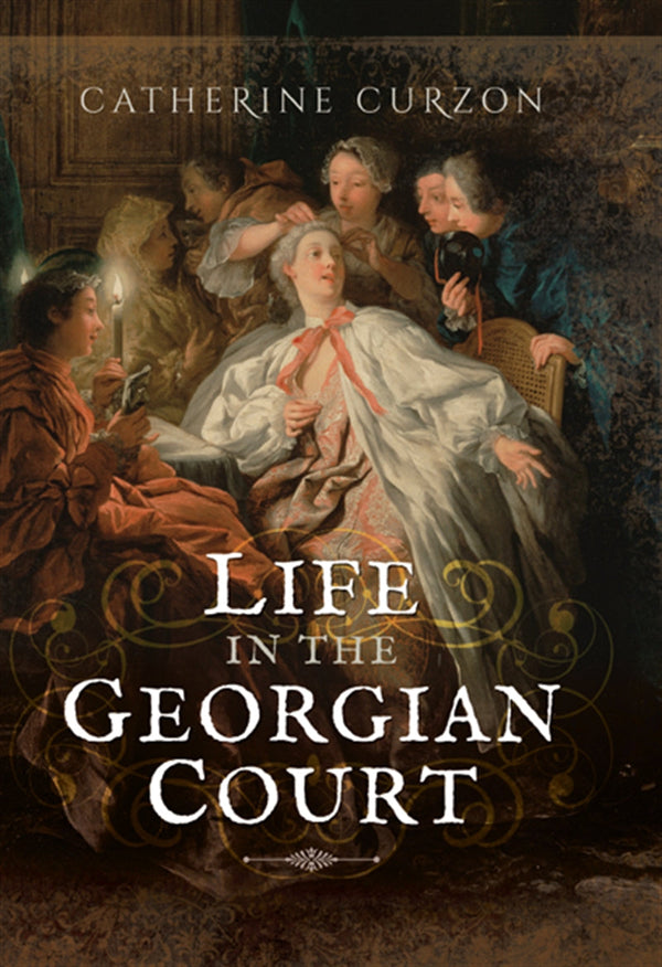 Life in the Georgian Court – E-bok – Laddas ner-Digitala böcker-Axiell-peaceofhome.se