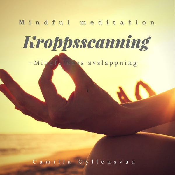 Liggande kroppsscanning- Mindfulness avslappning – Ljudbok – Laddas ner-Digitala böcker-Axiell-peaceofhome.se