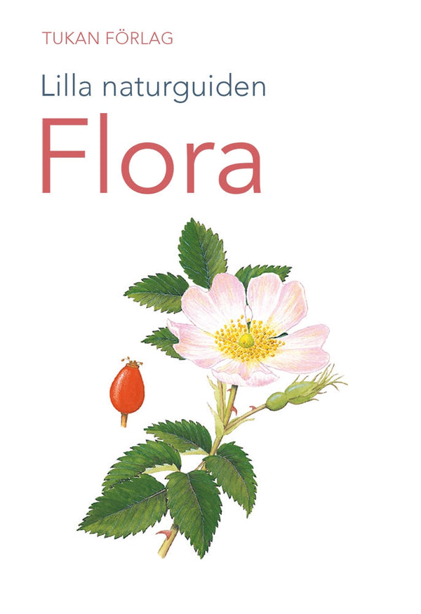 Lilla naturguiden: flora – E-bok – Laddas ner-Digitala böcker-Axiell-peaceofhome.se