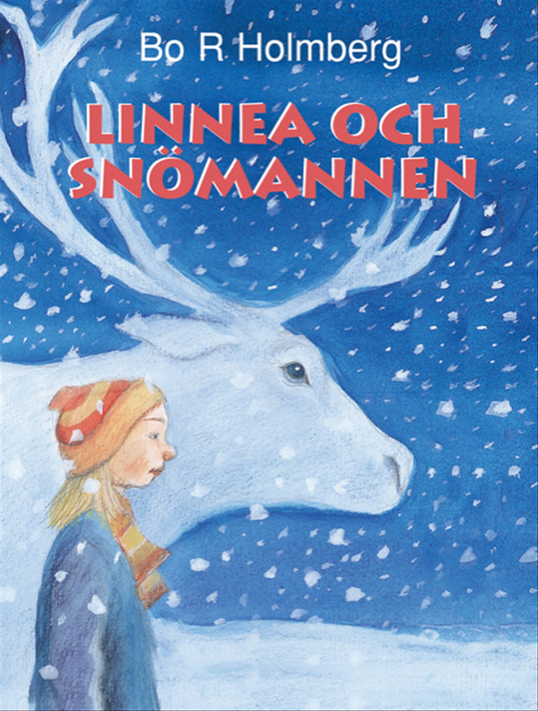 Linnea och snömannen – E-bok – Laddas ner-Digitala böcker-Axiell-peaceofhome.se