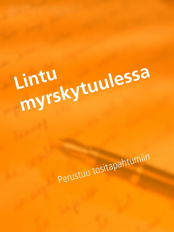Lintu myrskytuulessa – E-bok – Laddas ner-Digitala böcker-Axiell-peaceofhome.se