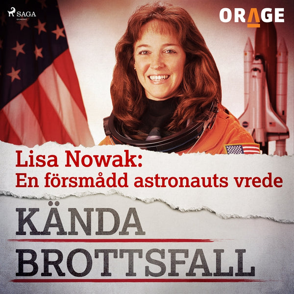 Lisa Nowak: En försmådd astronauts vrede – Ljudbok – Laddas ner-Digitala böcker-Axiell-peaceofhome.se