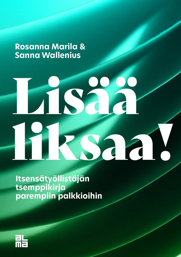 Lisää liksaa! – E-bok – Laddas ner-Digitala böcker-Axiell-peaceofhome.se