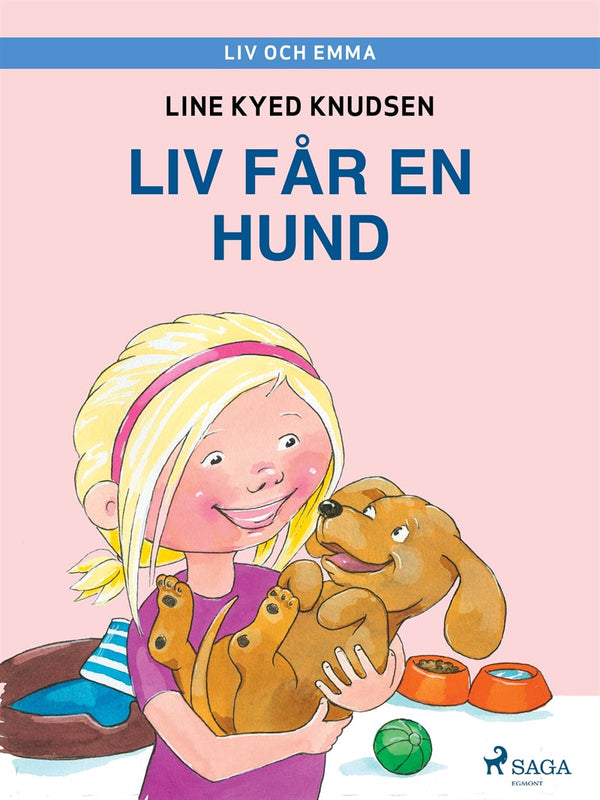 Liv och Emma: Liv får en hund – E-bok – Laddas ner-Digitala böcker-Axiell-peaceofhome.se